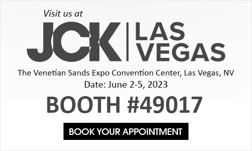 Book your appointment at JCK Las Vegas Jewelry Show -  Jun 2-5, 2023